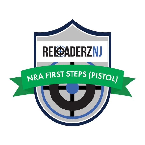 Reloaderz NJ NRA First Steps (Pistol)